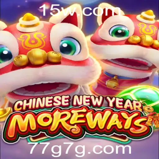 CHINESENEWYEARMOREWAYS: Explorando a Nova Sensação do Jogo 77g